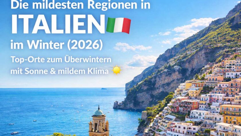 Die mildesten Regionen in Italien im Winter (2026)