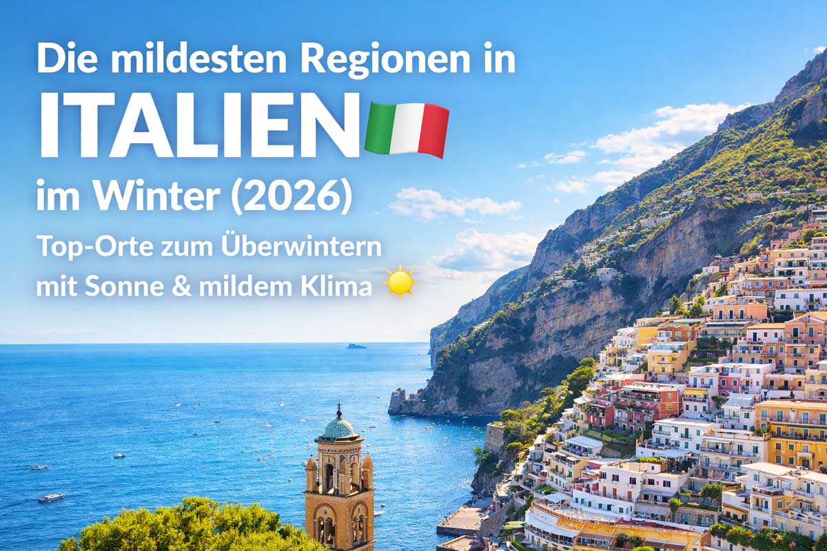Die mildesten Regionen in Italien im Winter (2026)